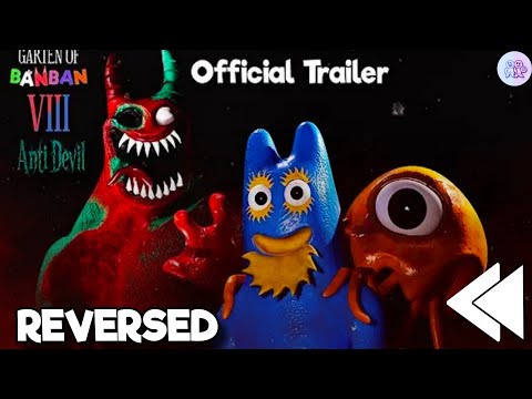 Garten of Banban 8: Anti Devil - Official Trailer (Backwards)