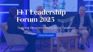 Panel Discussion: Teaching Generation Alpha in the Classroom
