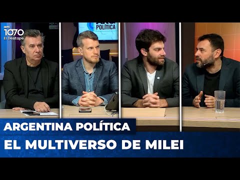 EL MULTIVERSO DE MILEI | Argentina Política con Jon, Cristian y el Profe