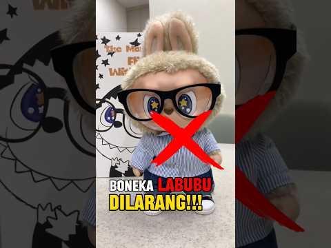 Boneka Labubu Dilarang Di Tempat ini!!! @BrokoliGosong