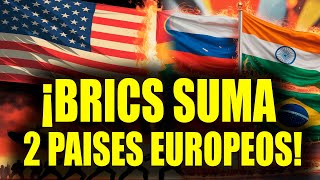 2 Países europeos se van al BRICS