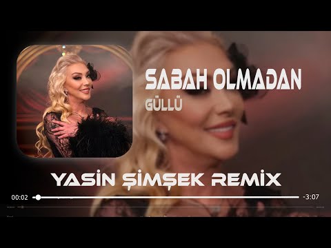 Gözlerimde Senin Gözlerin Kaldı ( Yasin Şimşek Remix ) Güllü - Sabah Olmadan