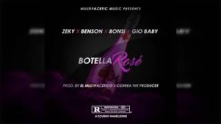 Zeky -Botella de Rose -Feat.Gio baby-Benson-Bonsi