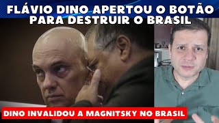 URGENTE! Flávio Dino acaba de apertar o botão para destruir o Brasil / Invalidou a lei Magnitsky