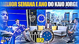 🦊🇰 CRUZEIRO DOMINOU TOTALMENTE O ATLÉTICO E KAIO JORGE COM MAIOR ANO E SEMANA DA CARREIRA