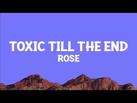 ROSÉ - toxic till the end (Lyrics)