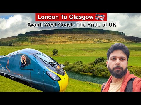 London to Glasgow | Avanti West Coast | Trains of UK