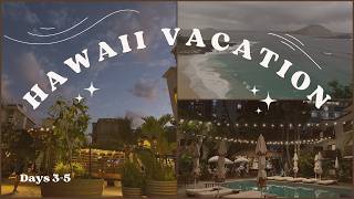 Hawaii Day 2-5 | Summer '25