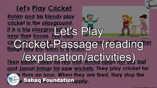 Let's Play Cricket-Passage (reading /explanation/activities)