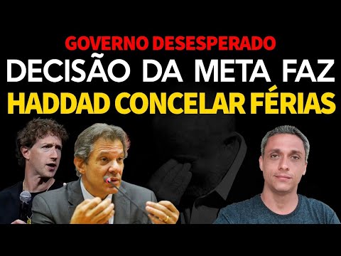 Bateu o desespero! Governo LULA entra em desespero com decisão do META. HADDAD cancela férias