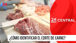 Sepa cómo identificar el corte de carne que está comprando | 24 Horas TVN Chile