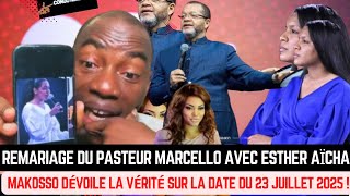 Remariage du Pasteur Marcello avec Esther Aïcha : Makosso dévoile la vérité sur la date du....