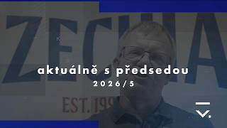 Aktuálně s předsedou 5/2026