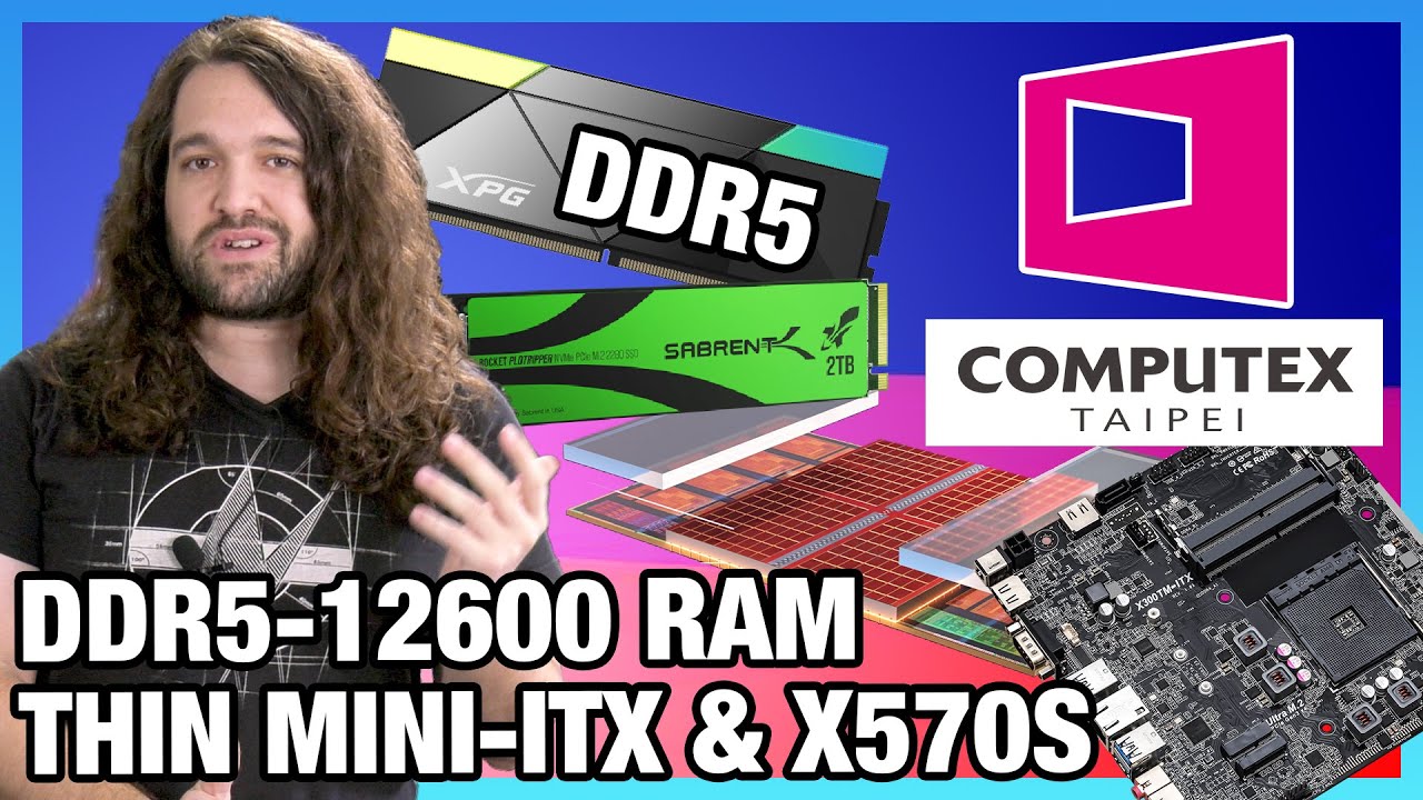 DDR5-12600 OC Memory, Thin Mini-ITX Motherboard, X570S AMD Boards Computex Round-Up