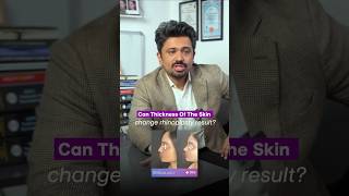 Can Thickness of Skin Change Rhinoplasty Results? | Dr. Karan Shetty