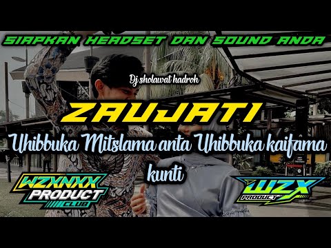 DJ SLOW SHOLAWAT ZAUJATI - ISTRIKU SLOW BASS BEAT HADROH ENAK BANGET TERBARU 2021