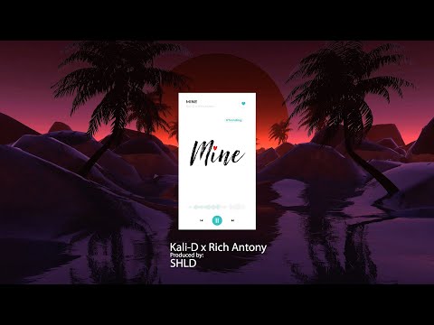 Kali-D x Rich Antony - Mine (Prod. SHLD)