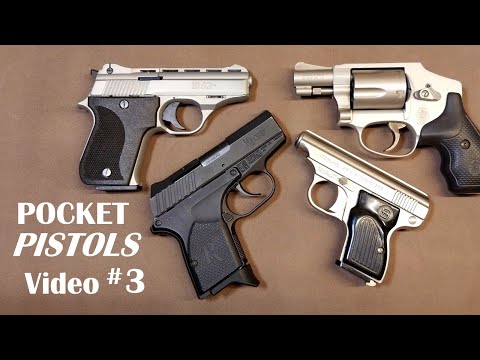 Pocket Pistol Video #3 - S&W - Remington - Sterling - Phoenix Arms - Do You Really Need One?