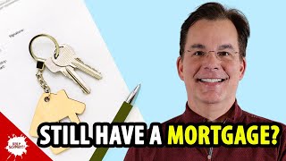 Retiring With a Mortgage? Here's Why it Might Be Smart