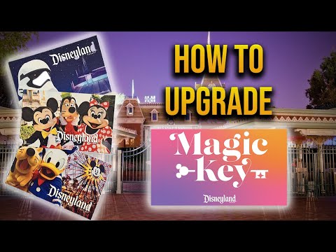 How to UPGRADE tickets to a Magic Key Annual Pass