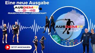 WM-Quali Frauennationalmannschaft in Dresden, 3. DFB-Fankongress in Frankfurt: Unsere Analyse