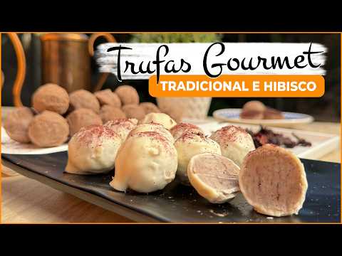 Trufas Gourmet - Aprenda fazer trufa tradicional e de hibisco.