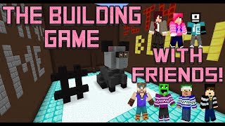 The Building Game w/ ADuelGet, ElyBeatmaker, MKtheworst and more!
