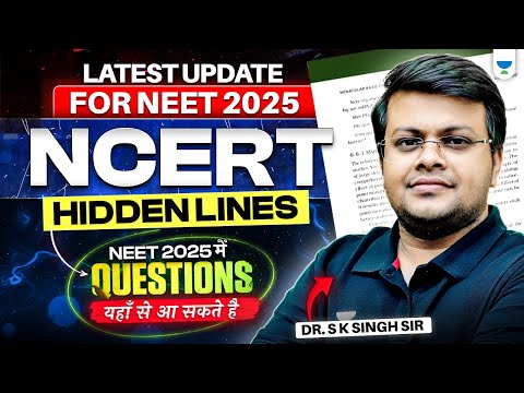 Latest update for NEET 2025 | New Questions Pattern for NEET 2025 | Hidden Lines from NCERT |SKSingh