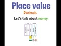 Exploring Place Value with Decimals and Money