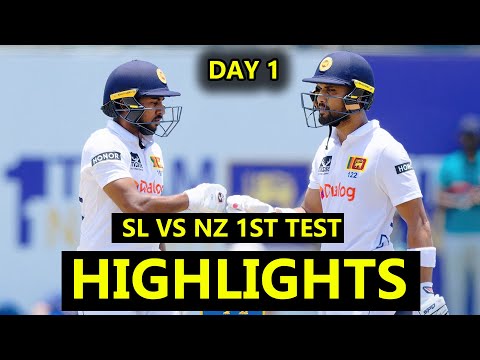 SRI LANKA VS NEW ZEALAND 1ST TEST DAY 1 MATCH HIGHLIGHTS 2024 || SL VS NZ 1ST TEST