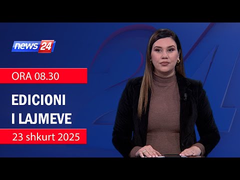 📢🗓 23 shkurt 2025 Edicioni i Lajmeve ne News24 ne studio Ina Qirjo (Ora 08.30)🕣📺