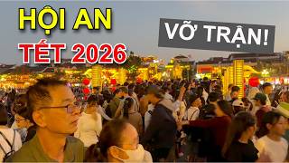 CẢNH TƯỢNG KHÁCH DU LỊCH CHEN CHÂN ĐÔNG NGHẸT Ở PHỐ CỔ HỘI AN CHƯA TỪNG THẤY VÀO DỊP TẾT 2026
