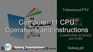 Computer 11 CPU Operations and Instructions