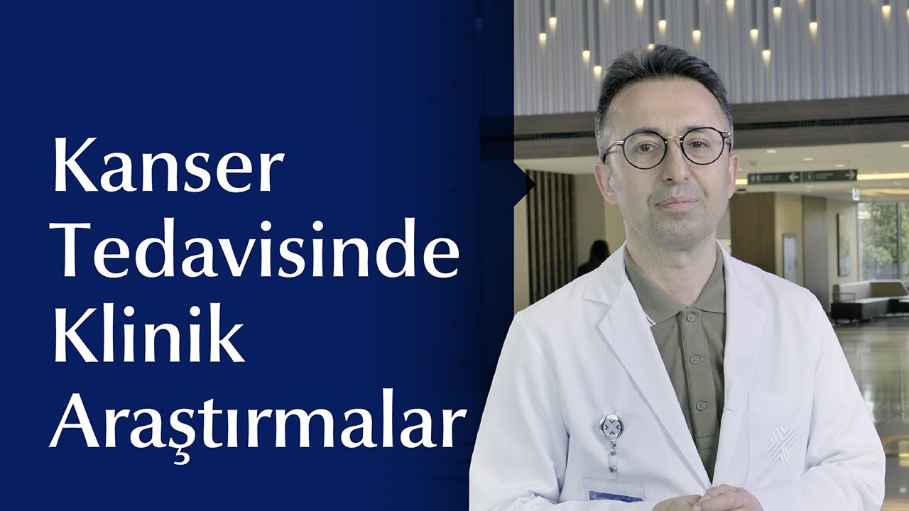 Kanser Tedavisinde Klinik Araştırmaların Önemi