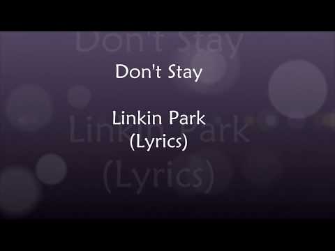 Don't Stay  - Linkin Park (Lyrics)