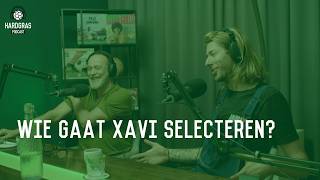 Wie moet Xavi selecteren?