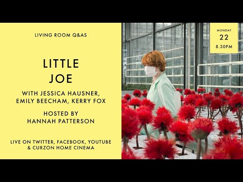 LIVING ROOM Q&As: Little Joe with Jessica Hausner, Emily Beecham and Kerry Fox