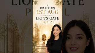 Lion's Gate Portal is open! you are Lucky if you are watching this before 1st Aug