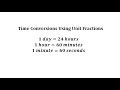 Time Conversion and Unit Fractions