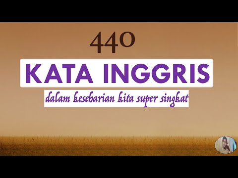 440 kata inggris dalam keseharian kita | super singkat