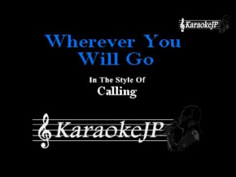 Wherever You Will Go (Karaoke) – Calling