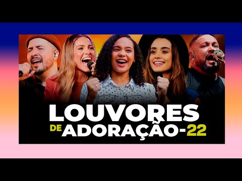 Louvores de Adoração - 22 - Os Melhores do Gospel