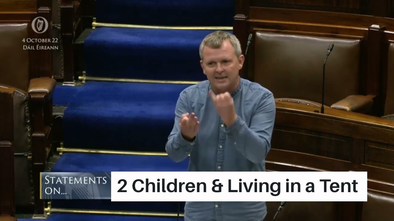Housing Crisis - TD : Highlights an Irish Family Staying in a Tent
