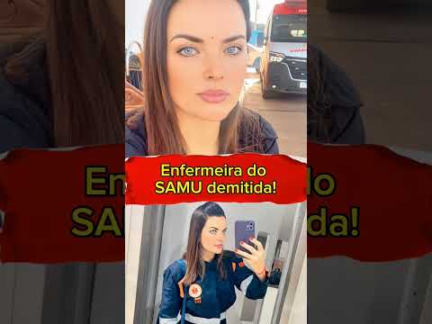 Enfermeira do SAMU foi afastada do cargo após reportagem ter acesso ao registro na ambulância! 1080P