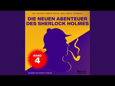 Kapitel 9 - Teil 45 - Die neuen Abenteuer des Sherlock Holmes (Band 4)