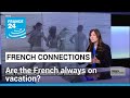 Understanding Work-Life Balance and Vacation in France