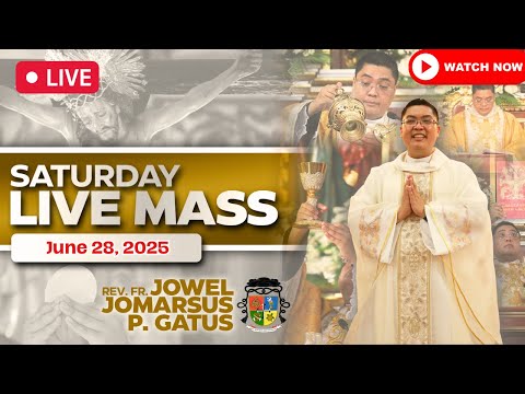 FILIPINO LIVE MASS TODAY ONLINE II JUNE 28, 2025 II FR. JOWEL JOMARSUS GATUS