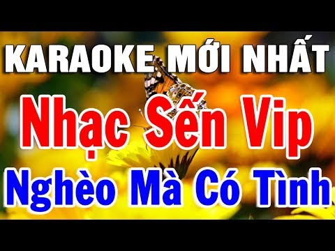 Karaoke Liên Khúc Nhạc Vàng Xưa Mới Nhất | Nhạc Sống Bolero Nhạc Sến Nghèo Mà Có Tình