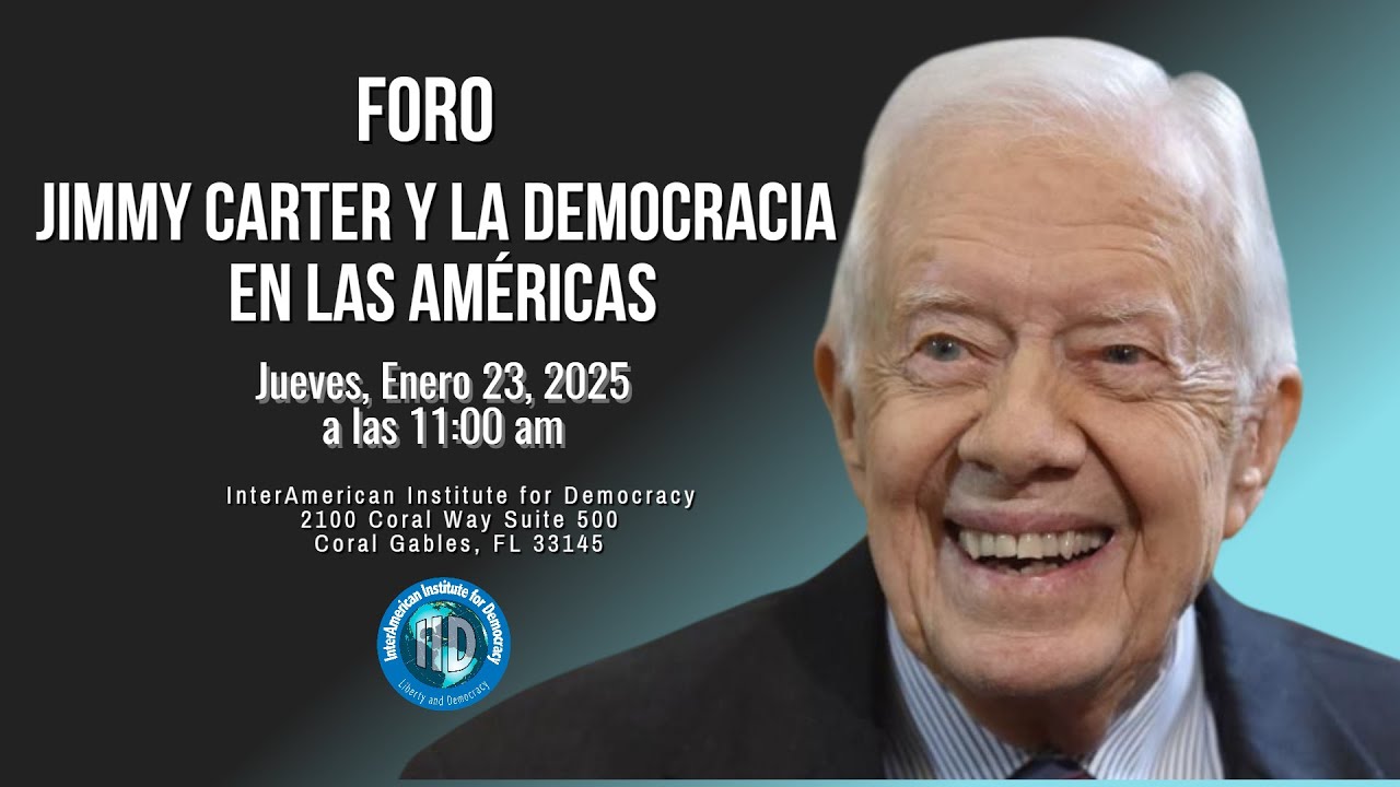 Foro “Jimmy Carter y la democracia en las Américas”