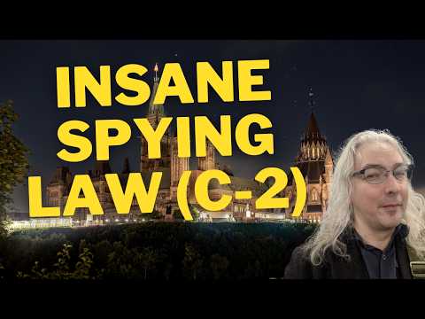 Canadian Bill C-2 Gives The Government Huge Power To Spy On Citizens